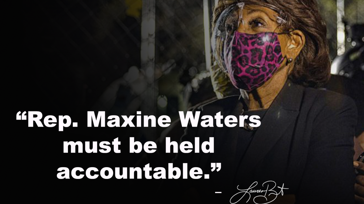 Rep. Maxine Waters must be held accountable